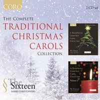 The Sussex Carol - The Sixteen & Harry Christophers & Margaret Phillips