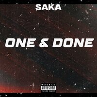One & Done - Saka