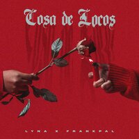 Cosa de locos - Lyna & FrankPal