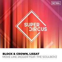 Move Like Jagger - Block & Crown & Lissat