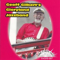 Should I? - Geoff Gilbert & Anita Thomas & Chris Williams & Peter Clohesy & John Callagham & Geoff Gilbert's Gloryland Jazzband