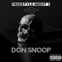 Freestyle Inedit 3 - Don Snoop