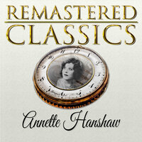 You're the One I Care For - Annette Hanshaw