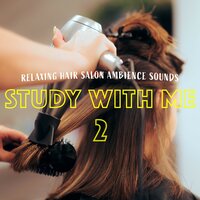 Relaxing Hair Salon Ambience Sounds, Pt. 12 - Bryan Maxwell