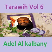 Tarawih, Pt. 2 - Adel Al Kalbany