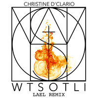 WTSOTLI - Christine D'Clario
