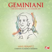 Concerto Grosso No. 1 in D Major, Op. 7: IV. Allegro moderato - Франческо Саверио Джеминиани & Camerata Academica Wurzburg & Hans Reinartz