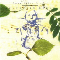 Olin sairas kun luokseni saavuit - Anna-Kaisa Liedes