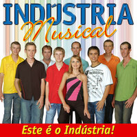 Pedaço do Céu - Indústria Musical