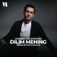 Dilim mening - Лазизбек Сулаймонов