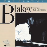 A Night In Tunisia - Art Blakey & The Jazz Messengers & Art Blakey