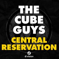 Central Reservation - The Cube Guys & Face off Magik
