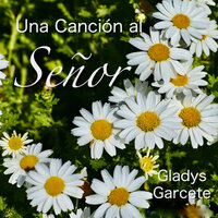 Santo Espiritu De Dios - GLADYS GARCETE