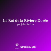 Chapitre 3 - 2 - John Ruskin & StreamzBook Français & StreamzBook Fantastique Français