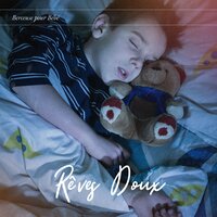 Rêves de Couvertures Douillettes - Berceuse Pour Bébé