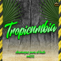 El Jala Jala - Duelo tropical & TropiCumbia