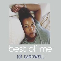 Best of Me (Alain Vinet Extended Vox) - Joi Cardwell & Alain Vinet for Mouvement Productions