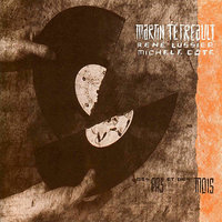 Leurs personnalités - Martin Tètreault