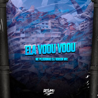 Ela Voou Voou - Mc Pelourinho & DJ ROBSON MV