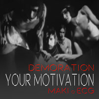Your Motivation - MAKI