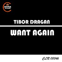 Want Again - Tibor Dragan