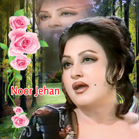 Akh Sheriye Munde Naal Lar Gayi - Noor Jehan