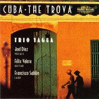 El amor de mi bohío (The Trova) - Trio Yagua