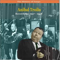 Barrio Pobre - Aníbal Troilo & his orchestra & Roberto Goyeneche