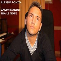 Tutte e' sere - Alessio Ponzo