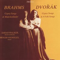 Zigeunerlieder, Op. 103: No. 5, Brauner Bursche führt zum Tanze - Sarah Walker & Roger Vignoles & Иоганнес Брамс