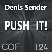Push It! - Denis Sender & City Zen