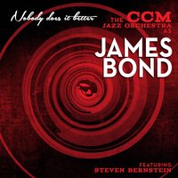 Nobody Does It Better - Steven Bernstein & Ccm Jazz Orchestra