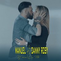N'ora cu tte' - Manuel & Danny Rosy
