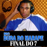 Final do 7 - MC Duda do Marape & dj rodjhay
