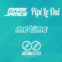 Me Time - Mark James & Pipi Le Oui & Peewee Ferris