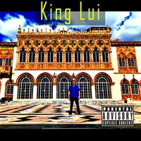 King in yo City - King Lui - Ghetto Pianista & LUI