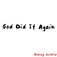 Praise Overflow - Korey Mickie