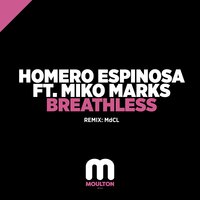 Breathless - Homero Espinosa & Miko Marks