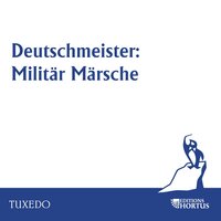 Marsch Potpourri Deutschmeister - Julius Herrmann & Deutschmeister Kapelle