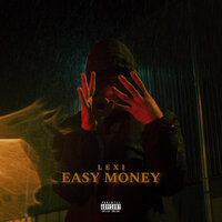 Easy Money - Lexi