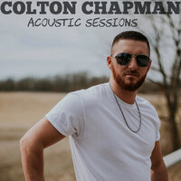 Love to See That Smile - Colton Chapman