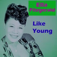 I Can't Face the Music - Ella Fitzgerald