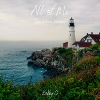 All of Me - Bobby G