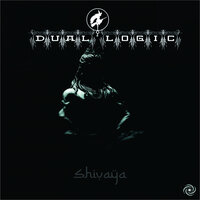 Shivaya - Dual Logic