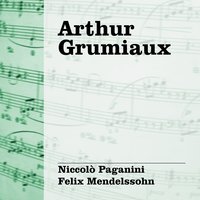 Concierto para Violín en Mi Menor Op.64: I. Allegro Molto Appassionato - Феликс Мендельсон & Arthur Grumiaux