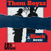 Them Boyzz - 89Music Verbally Diseased & Da Block Boyzz