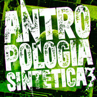 Antropologia Sintetica 3 - DJ Kai 01 & DJ Dragon Zl & MC K3