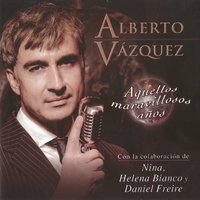 Tú, Siempre Tú - Nina & Helena Bianco & Daniel Freire & Alberto Vázquez