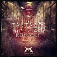 The Dungeon - Tartaros & Juized
