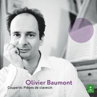Couperin: Troisième Livre de pièces de clavecin, Dix-septième Ordre: I. La superbe, ou La Forqueray - Olivier Baumont & Франсуа Куперен